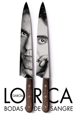 García Lorca - Bodas de Sangre by Federico García Lorca