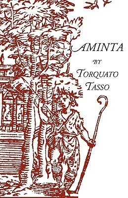 Aminta: A Pastoral Play by Irene Marchegiani Jones, Charles Jernigan, Torquato Tasso