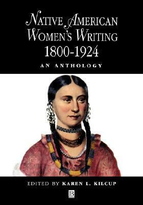 Native Amer Women Writing P by Karen L. Kilcup