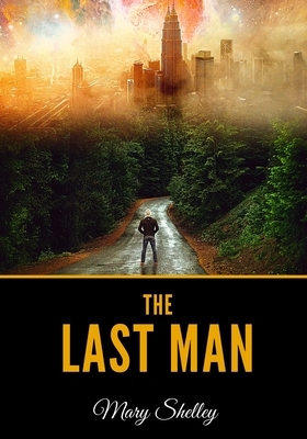 The Last Man by Mary Shelley