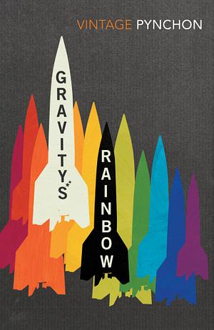 Gravity's Rainbow by Thomas Pynchon