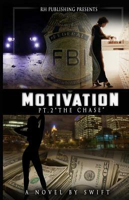 MOTIVATION part 2: The Chase by Swift