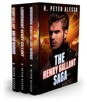 The Henry Gallant Saga Books 1-3 by H. Peter Alesso