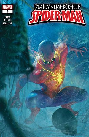Deadly Neighborhood Spider-Man #4 by Taboo, B. Earl