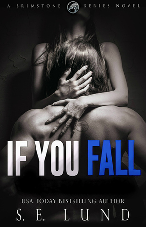 If You Fall by S.E. Lund