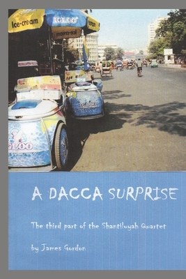 A Dacca Surprise by James Gordon