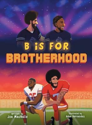 B Is For Brotherhood by Joa Macnalie