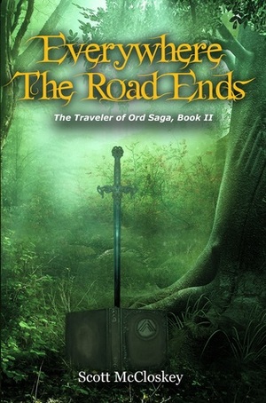 Everywhere the Road Ends by Scott McCloskey