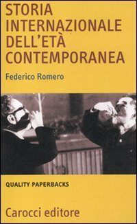 Storia internazionale dell'età contemporanea by Federico Romero
