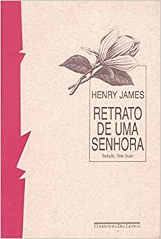 Retrato de uma Senhora by Henry James