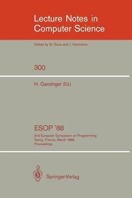 ESOP '88: 2nd European Symposium on Programming. Nancy, France, March 21-24, 1988. Proceedings by 
