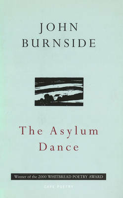 The Asylum Dance by John Burnside