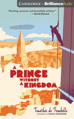 A Prince Without a Kingdom by Timothee Fombelle