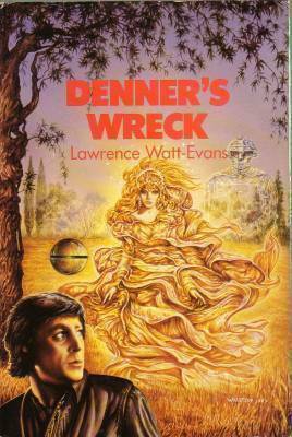 Denner's Wreck by Lawrence Watt-Evans