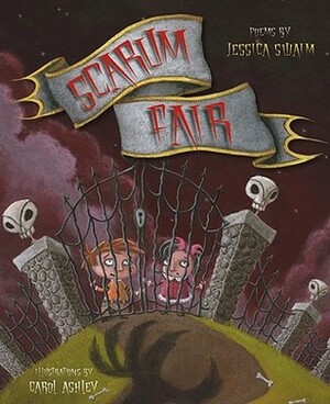 Scarum Fair by Jessica Swaim, Carol Ashley