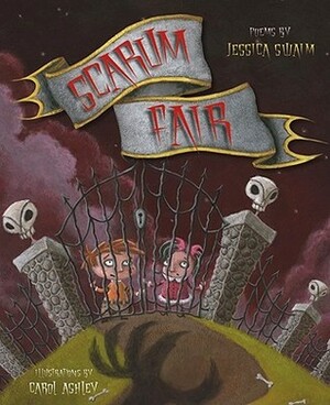 Scarum Fair by Carol Ashley, Jessica Swaim