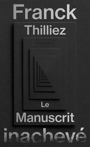 Le Manuscrit inachevé - Collector by Franck Thilliez