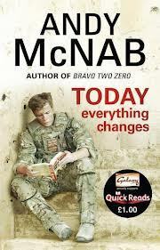 Today Everything Changes by Andy McNab