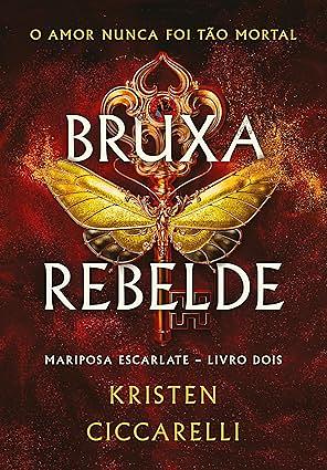 Bruxa Rebelde by Kristen Ciccarelli