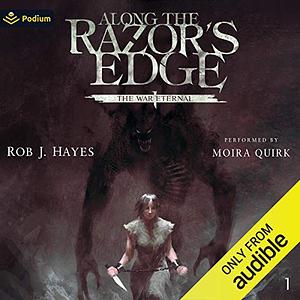 Along the Razor's Edge by Rob J. Hayes