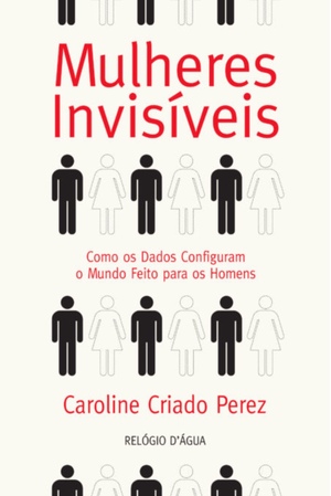 Mulheres Invisíveis by Caroline Criado Pérez