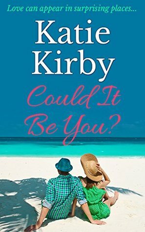 Could It Be You? by Katie Kirby