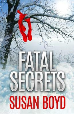 Fatal Secrets by Susan Boyd