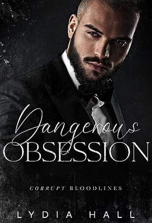 Dangerous Obsession by Lydia Hall