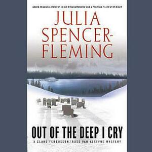 Out of the Deep I Cry by Julia Spencer-Fleming