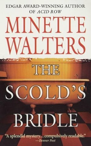 The Scold's Bridle by Minette Walters