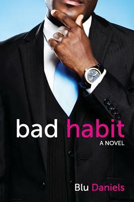 Bad Habit by Blu Daniels