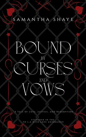 Bound by Curses and Vows by Samantha Shaye