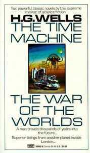The Time Machine/The War of the Worlds by H.G. Wells