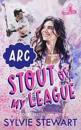 Stout Of My League by Sylvie Stewart