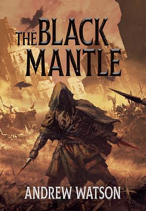 The Black Mantle by Andrew Watson