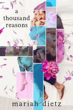 A Thousand Reasons by Mariah Dietz