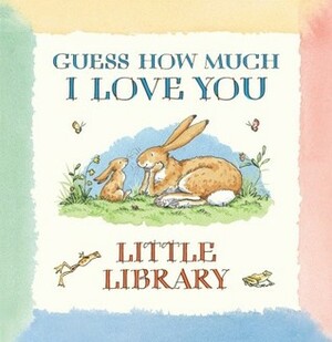 Guess How Much I Love You: Little Library by Anita Jeram, Sam McBratney