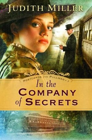 In the Company of Secrets by Judith McCoy Miller