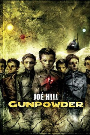 Gunpowder by Joe Hill