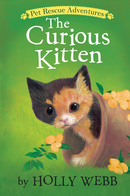 The Curious Kitten by Holly Webb