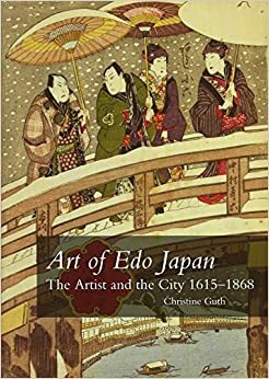 El arte en el Japón Edo by Christine Guth
