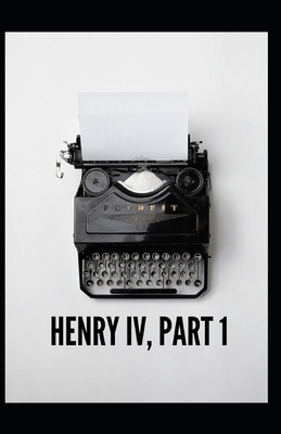 Henry IV (Part 1) Annotated by William Shakespeare