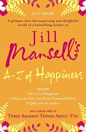 Jill Mansell's A-Z of Happiness by Jill Mansell