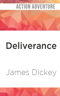 Deliverance by James Dickey