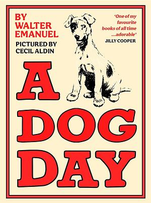 A Dog Day by Walter Emanuel, Cecil Aldin