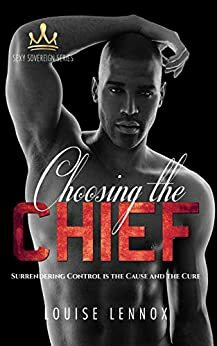 Choosing the Chief by Louise Lennox