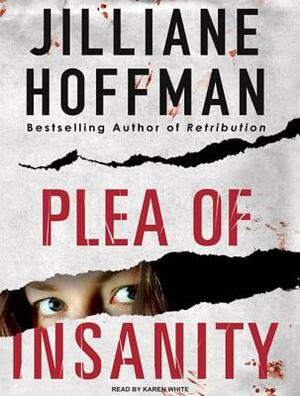 Plea of Insanity by Jilliane Hoffman