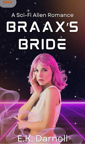 Braax's Bride by E.K. Darnell