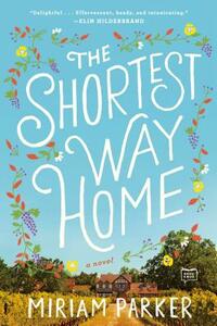 The Shortest Way Home by Miriam Parker