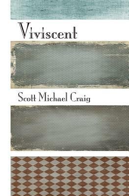 Viviscent by Scott Michael Craig